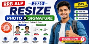 RRB ALP Photo & Signature Resizer 2026