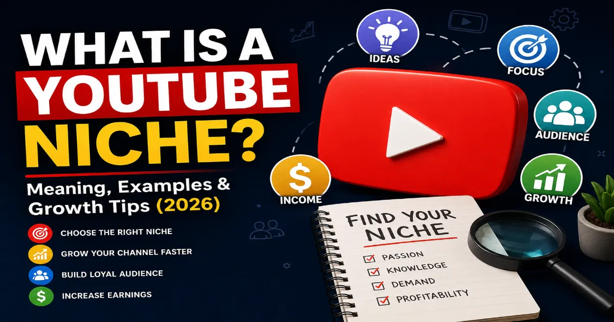 What Is a YouTube Niche? Meaning, Examples & Growth